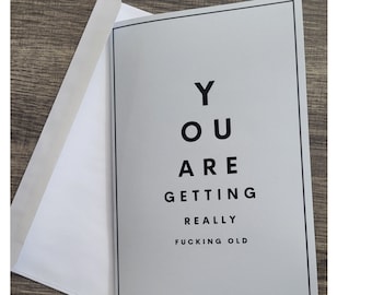 Tarjeta de cumpleaños divertida, tarjetas de felicitación, tarjeta hilarante, regalos de broma para él o ella, interior en blanco, te estás poniendo muy viejo, humor de cumpleaños