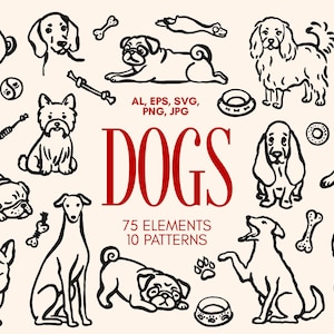 Könnte beinhalten: Eine Sammlung von schwarz-weißen Strichzeichnungen mit verschiedenen Hunderassen, Knochen, Halsbändern und Spielzeug. Der Text lautet AL, EPS, SVG, PNG, JPG, DOGS, 75 ELEMENTS, 10 PATTERNS. Diese grafischen Elemente sind auf hellem Grund angeordnet.