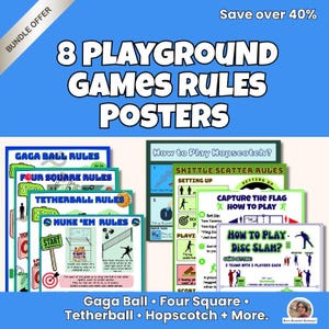 May include: A collection of 8 playground games rules posters featuring instructional text and diagrams for games including Gaga Ball, Four Square, Tetherball, Nuke 'Em, Hopscotch, Skittle Scatter, Capture the Flag, and Disc Slam on a blue background.