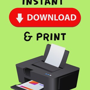 May include: Illustration of a black printer with a white sheet of paper coming out of the top and a printed page in the output tray. Text reads "INSTANT DOWNLOAD & PRINT" with a red button and arrow. The Etsy shop name is at the bottom.