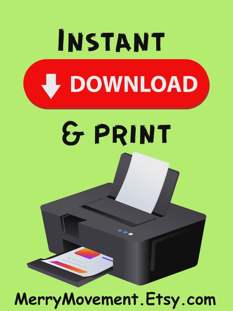 May include: Illustration of a black printer with a white sheet of paper coming out of the top and a printed page in the output tray. Text reads "INSTANT DOWNLOAD & PRINT" with a red button and arrow. The Etsy shop name is at the bottom.