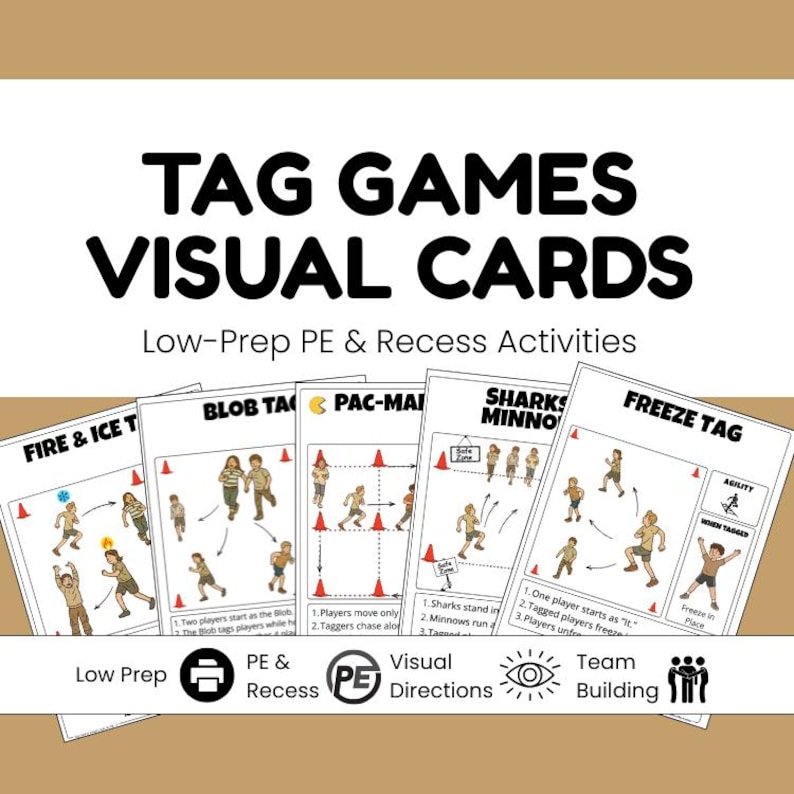 May include: A set of visual cards for tag games, featuring illustrations of children playing various tag games. The cards include instructions and are labeled with game names like "Fire & Ice Tag" and "Freeze Tag". The text "Tag Games Visual Cards" is at the top.