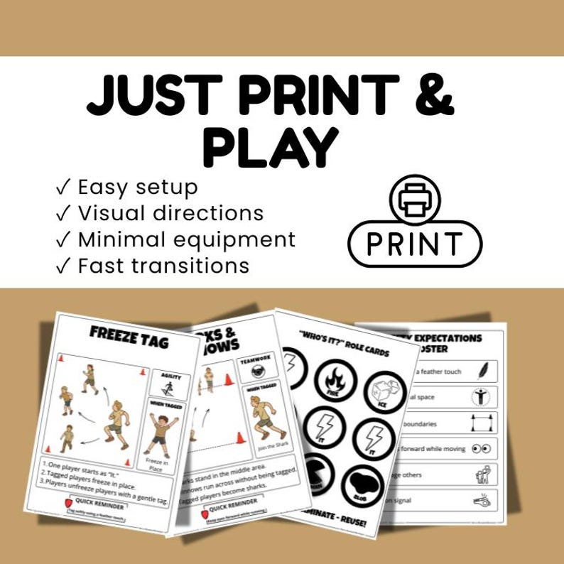 May include: A collection of printable game cards with the text "JUST PRINT & PLAY". The cards include instructions for games like Freeze Tag and role cards. The design features illustrations and simple instructions for easy setup and fast transitions.