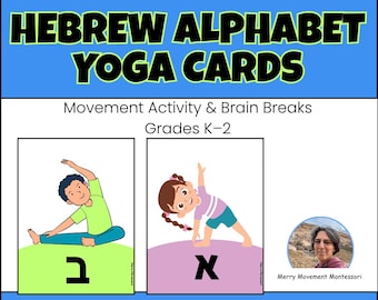 May include: Hebrew Alphabet Yoga Cards featuring the text Movement Activity & Brain Breaks Grades K-2 and An active way to teach the Hebrew alphabet. Two cards show illustrations of children in yoga poses with Hebrew letters Bet and Aleph.