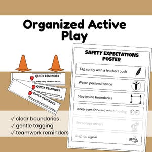 May include: A poster titled "Safety Expectations" with illustrations and text, including "Tag gently with a feather touch" and "Watch personal space." The image also features orange traffic cones and reminder cards with instructions for organized active play.