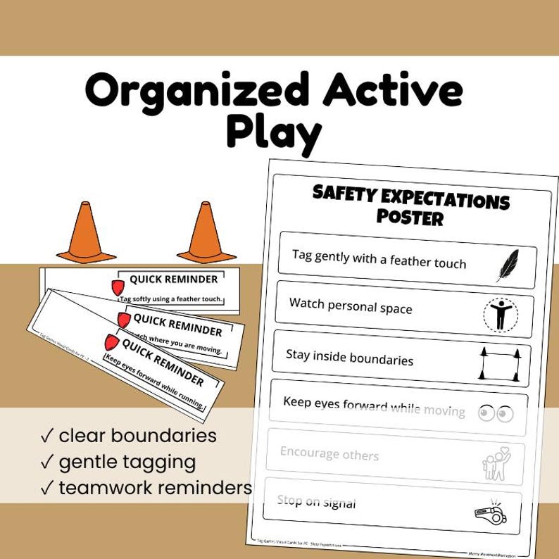 May include: A poster titled "Safety Expectations" with illustrations and text, including "Tag gently with a feather touch" and "Watch personal space." The image also features orange traffic cones and reminder cards with instructions for organized active play.