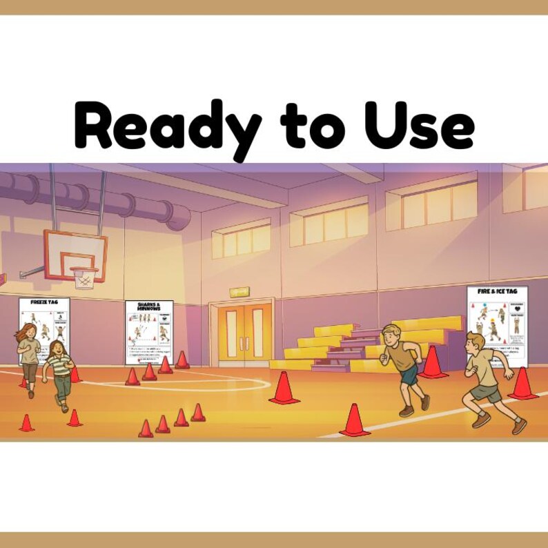 May include: Illustration of a gymnasium with children playing tag. The words "Ready to Use" are at the top. Cones are set up on the floor. Posters on the wall show instructions for different tag games.