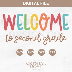 Welcome to Second Grade SVG, Teacher SVG, Classroom SVG, Back to School, Classroom Sign Svg, Back To School Svg, Classroom Welcome
