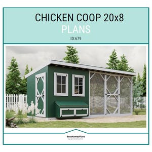 May include: A green chicken coop plan with white trim and a wire mesh enclosure. The text "CHICKEN COOP 20x8 PLANS" is displayed at the top. The coop has two windows and a small nesting box. The ID is 679.