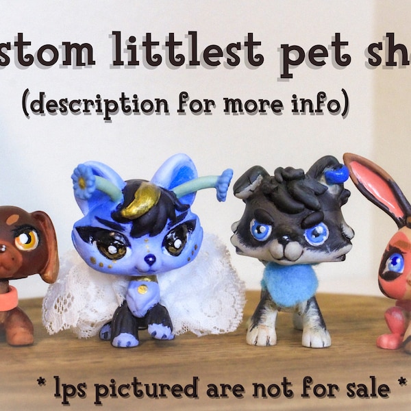 Custom Littlest Pet Shops! (LPS commissions)