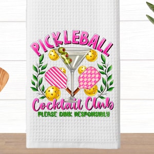 Pickleball Cocktails Kitchen Towel, Club Pickleball Tea Towels, Martini Lover Towel, Funny Ladies Group Towel, Friend Gift, Hostes Gift