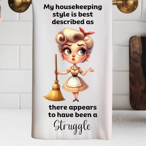Funny Housewife Kitchen Towel, Humorous Quote Decorative Towel,  Funny Retro Sayings Dish Towel, Funny Hostess Tea Towel, Friendship Gift