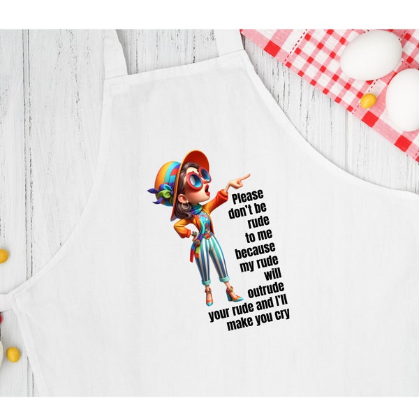 Funny Woman Being Rude Apron, Rude Funny Bib Apron with Adjustable strap,  Being Rude Chef Apron, Funny Friend Gift Apron