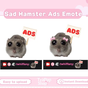 Sad Hamster got Ads on Twitch | Sad Tiktok Meme Hamster | Hampter Emote | Instant Download |  Badges | Meme Emote | Stream Emote | Hamster