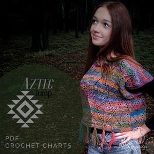 May include: A colorful, short-sleeved crochet top with a geometric pattern and fringe. The top features a variety of colors including blue, orange, pink, and green. The text "AZTEC Jump" and "PDF CROCHET CHARTS" are visible in the image.