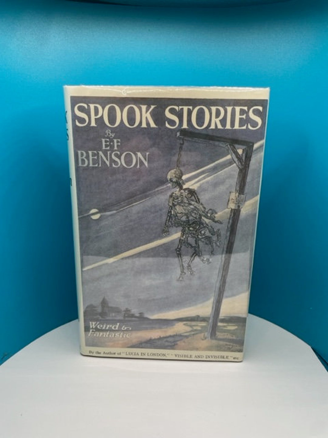 Spook Stories by E. F. Benson First Edition / 1st Impression Hutchinson
