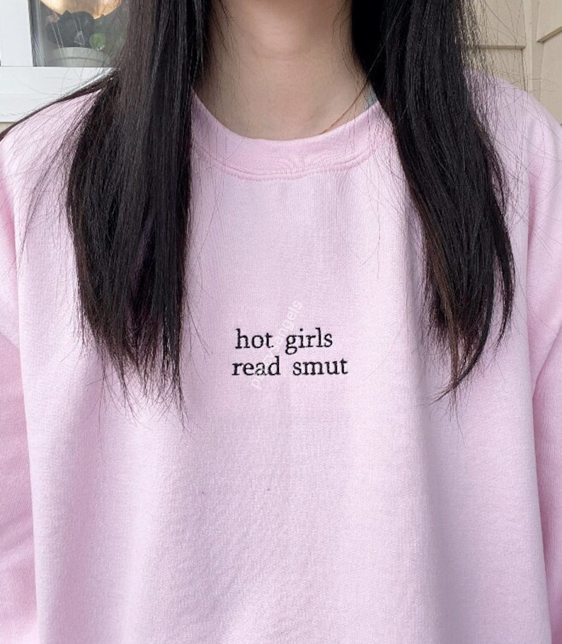 Hot Girls Read Smut Embroidered Sweatshirt/Crewneck, BookTok Merch, Bookish Merch, Bookish Sweatshirts, Smut, Spicy Books image 1