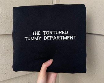 The Tortured Tummy Department, Tummy Problems, Brave Embroidered Sweatshirt, Tummy Hurts Sweatshirt