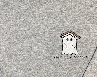 Ghost Books Brodé Crewneck, Sweat-shirt, Read More Booooks Ghost Sweatshirt, Crewneck d’automne, Sweat-shirt d’automne, Bookworm, Spooky Szn