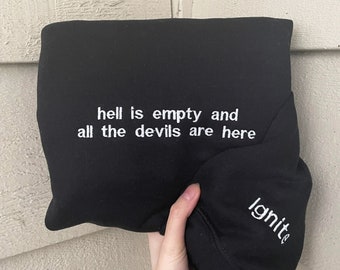 Shatter Me Sweatshirt | Hell is empty and all the devils are here | Embroidered | Ignite | Aaron Warner