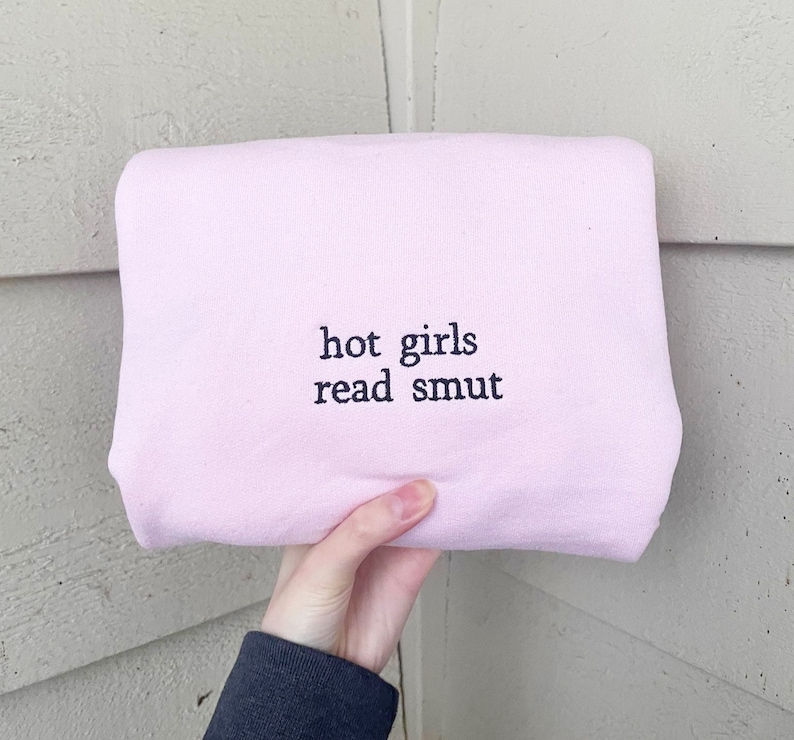 Hot Girls Read Smut Embroidered Sweatshirt/Crewneck, BookTok Merch, Bookish Merch, Bookish Sweatshirts, Smut, Spicy Books image 2