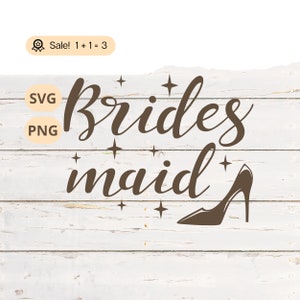 Bridesmaid SVG PNG, Bachelorette Party SVG, Bridal Shower Signs Svg, Bridal Team, Bride Tribe Svg, Will you be my Bridesmaid Svg Shirt