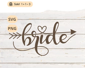 Bride Heart Arrow SVG, Bachelorette Party, Bridal Shower (Digital Download)