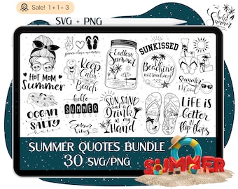 May include: A digital download bundle of 30 summer-themed SVG and PNG files. The images feature various summer quotes and designs, including "Hot Mom Summer", "Keep Calm and Get to the Beach", "Endless Summer", "Sunkissed Beaching Not Teaching", "Summer Mood", "Ocean Salty Hair", "Sun Sand and a Drink in my Hand", and "Life is Better in Flip-Flops".