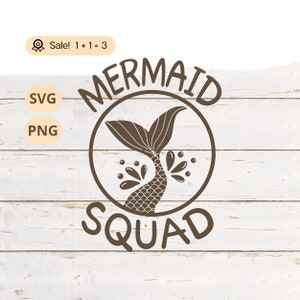 Mermaid Squad SVG PNG, Mermaid svg, Mermaid Birthday SVG, Mermaid Tail svg, Nautical svg, Ocean Svg, Mermaid Tattoo, Png, Clipart, Shirt