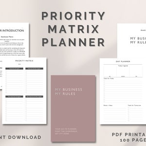 May include: A printable planner with a pink and white color scheme. The planner includes a priority matrix, a day planner, and a section titled "My Business My Rules". The text "Instant Download" and "PDF Printable 100 Pages" is also included.