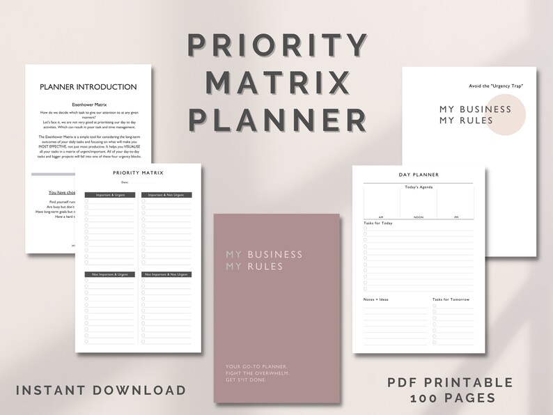 May include: A printable planner with a pink and white color scheme. The planner includes a priority matrix, a day planner, and a section titled "My Business My Rules". The text "Instant Download" and "PDF Printable 100 Pages" is also included.