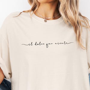 Camiseta &quot;Il Dolce Far Niente&quot;, refrán italiano, &quot;La dulzura de no hacer nada&quot;, regalo minimalista para dama de honor, regalo de cumpleaños para tu mejor amiga
