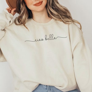 Ciao Bella Crewneck Sweatshirt, Italian Quote Sweater, Hello Beautiful Pullover, European Aesthetic Gift, Minimalist September Birthday Gift