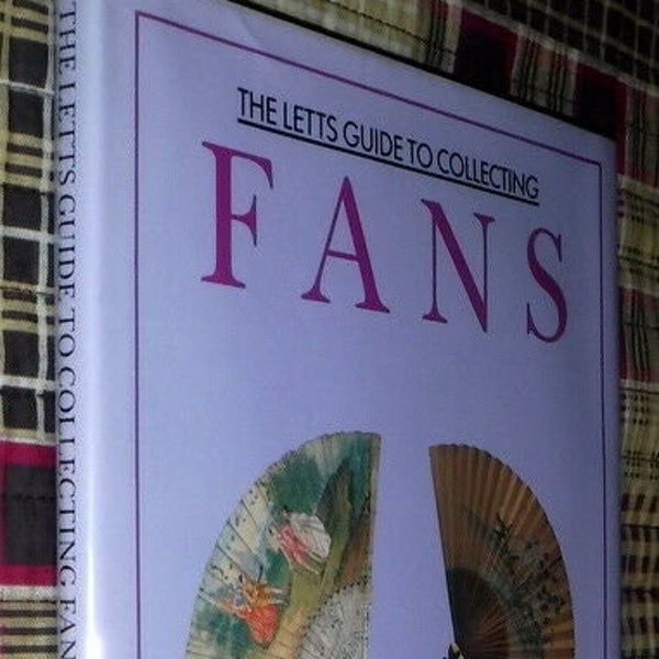 Letts Guide to Collecting Fans:  Vintage Hardbound Book, First Edition, T