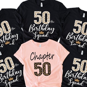 50th Birthday Shirt, 50th Birthday Squad Shirt, Leopard Print Birthday Party Shirt, Chapter 50 Birthday Shirt, Group Shirt, Birthday Shirt,