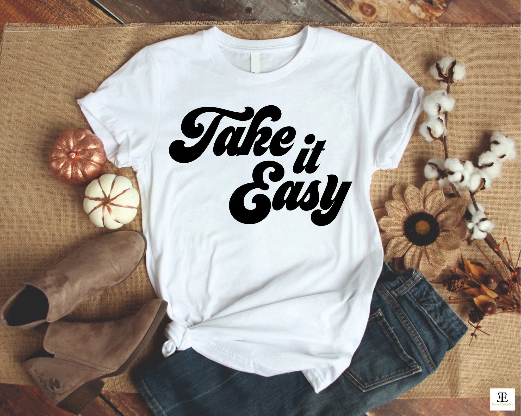 Cógelo Con Take it Easy Shirt