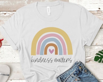 Kindness Matters Shirt, Rainbow Kindness Shirt, Kindness Shirt, Motivational Shirt, Positive Shirt, Inspirational Shirt, Rainbow Shirt