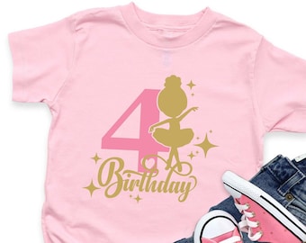 4 Ballerina Shirt, Birthday Girl Shirt, 4 Years Old Shirt, Ballerina Shirt, Custom Birthday Girl Shirt, 4th Birthday Tee, Birthday Girl Tee