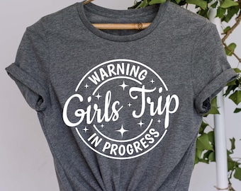 Warning Girls Trip In Progress Shirt, Girl Trip Shirt, Girls Vacation Shirt, Travel Group Shirts, Travel Shirt, Summer Shirt, Vacation Shirt