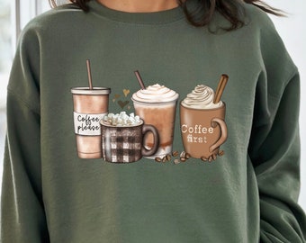 Coffee Sweatshirt, Coffee Hoodie, Gift For Coffee Lover, But First Coffee, Caffeine Addict Sweater, Coffee Sweater, Coffee Sweatshirt Women