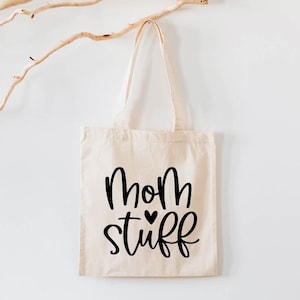 Mom Stuff Tote Bag, Mom Tote Bag, Mama Tote, Mom Stuff Bag, Mommy Bag, Dog Mom Bag, Mom Shopping Bag, New Mom Gift, Best Mom Ever Bag, Eco