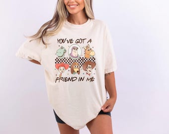 You've Got a Friend In Me Toy Story Shirt, Toy Story And Friends Shirt, Disney Toy Story Shirt, Disneyland Vacation Toy Story Shirt, Buzz