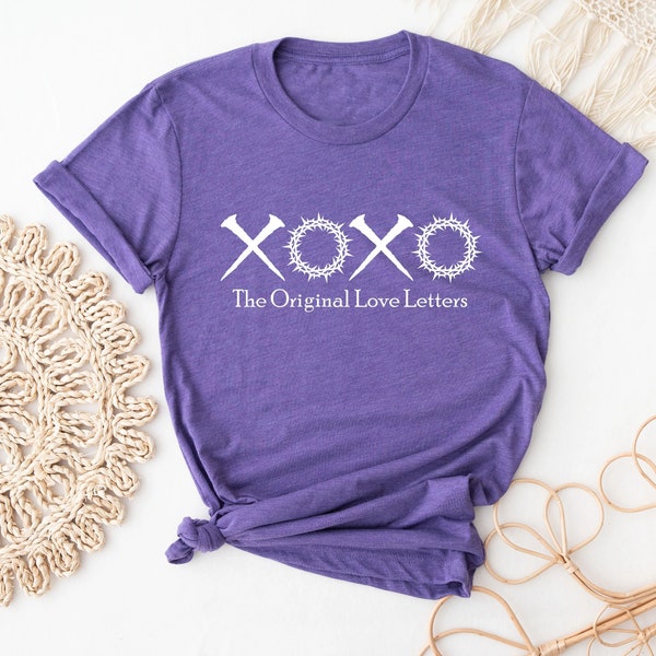 XOXO Shirt, The Original Love Letters, Faith Shirt, Love Shirt, Church Shirt, Religious Shirt, Faith Cross Shirt, Jesus Shirt, Gift for her