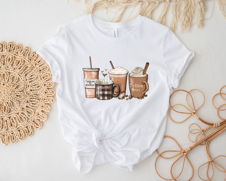 Coffee Shirt, Coffee First Shirt, Coffee Please Shirt, Trendy Shirt, Coffee Flower, Coffee Lover Shirt, Gift For Coffee Lover, Gift For Her bild 2
