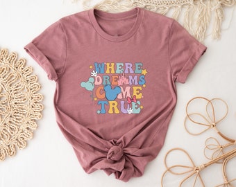 Where Dreams Come True Shirt, Comfort Color Retro Disney Shirt, Disney Shirt, Disneyworld Shirt, Disneyland Shirt, Disney Family Shirt