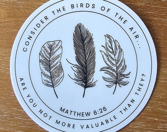 Consider the Birds Sticker, New Testament,  do not worry, Matthew 6, Matthew Sticker, birds, Bible verse sticker, bird sticker