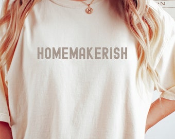 homemaker shirt, homemaking shirt, funny farmer tshirt, homemaker apparel, funny homemaker shirt, homemaker mama shirt, homemaker shirt