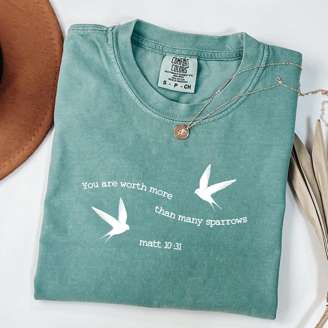 You Are Worth More Than Many Sparrows Shirt, Christian Woman's Shirt ...