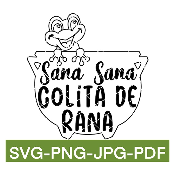 Sana Sana Colita de Rana png| Spanish saying png| Spanish humor| Maestra shirt, Halloween Spanish png| Latina inspired| Mexican Culture