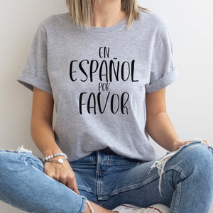 En Espanol Por Favor, Maestra, Spanish Teacher Gifts, En Espanol Por favor T-shirt, Maestra shirt, Spanish teacher, Bilingual Teacher